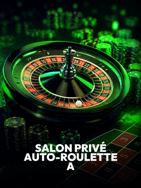 Salon Privé Auto-Roulette A